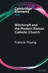 Withcraft and the Modern Roman Catholic Church
