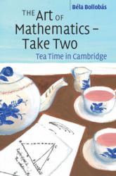 The Art of Mathematics - Take Two : Tea Time in Cambridge