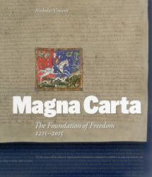 Magna Carta : The Foundation of Freedom 1215-2015