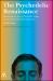 The Psychedelic Renaissance : Reassessing the Role of Psychedelic Drugs in 21st Century Psychiatry and Society