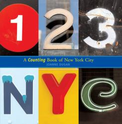 123 Nyc : A Counting Book of New York City