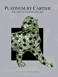 Platinum by Cartier : Triumphs of the Jewelers' Art