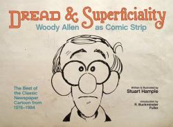 Dread and Superficiality : Woody Allen As Comic Strip