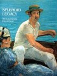 Splendid Legacy : The Havemeyer Collection