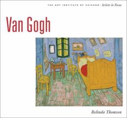 Van Gogh : Artist in Focus