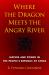 Where the Dragon Meets the Angry River : Nature and Power in the People's Republic of China