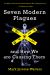 Seven Modern Plagues : And How We Are Causing Them