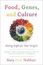 Food, Genes, and Culture : Eating Right for Your Origins
