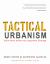 Tactical Urbanism : Short-Term Action for Long-term Change