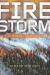 Firestorm : How Wildfire Will Shape Our Future