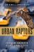 Urban Raptors : Ecology and Conservation of Birds of Prey in Cities