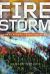 Firestorm : How Wildfire Will Shape Our Future