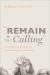 Remain in Your Calling : Paul and the Continuation of Social Identities in 1 Corinthians