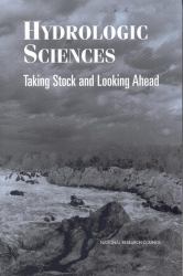 Hydrologic Sciences : Taking Stock and Looking Ahead