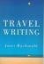 Travel Writing Travel Writing