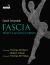 Fascia : What It Is and Why It Matters