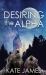 Desiring the Alpha Desiring the Alpha