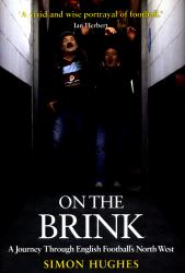 On the Brink : A Modern Journey Across Football's First Frontier