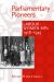 Parliamentary Pioneers : Labour Women MPs 1918-1945