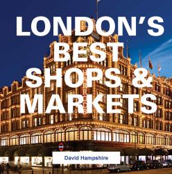 London's Best Shops and Markets