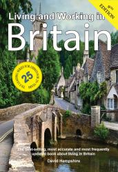 Living and Working in Britain : A Survival Handbook
