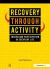 Recovery Through Activity