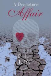 A Premature Affair : A Love Story Set in America