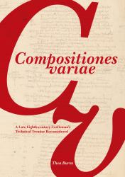 Compositiones Variae : A Late Eighth-Century Craftsman's Technical Treatise Reconsidered