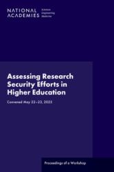 Assessing Research Security Efforts in Higher Education : Proceedings of a Workshop