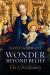 Wonder Beyond Belief : On Christianity