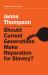 Should Current Generations Make Reparation for Slavery?