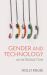 Gender and Technology : An Introduction
