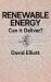 Renewable Energy : Can It Deliver?