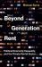 Beyond Generation Rent : Political Economy, Inequality, and the Private Rental Sector