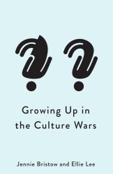 Growing up in the Culture Wars : Identity and Generational Conflict