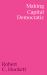 Making Capital Democratic : A Reconstruction of State, Credit, and Finance