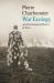 War Ecology : An Environmental History of Peace