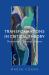 Transformations in Critical Theory : Decentrings, Openings, Futures