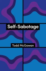 Self-Sabotage : How We Try Not to Flourish