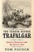 The Terror Before Trafalgar : Nelson, Napoleon and the Secret War