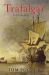 Trafalgar : An Eyewitness History