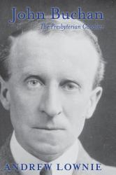 John Buchan : The Presbyterian Cavalier