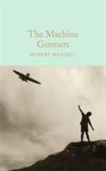 The Machine Gunners : Mini Hardcover Edition