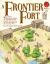 A Frontier Fort A Frontier Fort