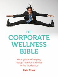 Corporate Wellness Bible