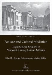 Fontaine and Cultural Mediation : Translation and Reception in Nineteenth-Century German Literature