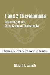 1 and 2 Thessalonians : Encountering the Christ Group at Thessalonike