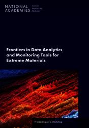 Frontiers in Data Analytics and Monitoring Tools for Extreme Materials : Proceedings of a Workshop