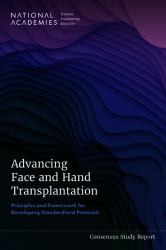 Advancing Face and Hand Transplantation : Principles and Framework for Developing Standardized Protocols