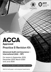 ACCA Advanced Audit and Assurance (International) : Practice and Revision Kit